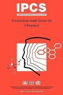 Propanol (2-Propanol): Environmental Health Criteria Series No 103 di ILO, Unep edito da WORLD HEALTH ORGN