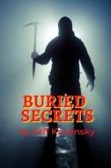 Buried Secrets di Jeff Krivensky edito da Independently Published