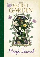 The Secret Garden: Mary's Journal di Sia Dey edito da HARPERCOLLINS