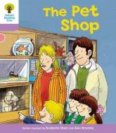 Oxford Reading Tree: Level 1+: Patterned Stories: Pet Shop di Roderick Hunt, Gill Howell edito da Oxford University Press
