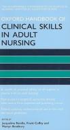 Oxford Handbook Of Clinical Skills In Adult Nursing edito da Oxford University Press