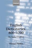 English Dictionaries 800-1700 di Werner Hullen, Werner H?llen edito da OUP Oxford