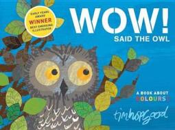 WOW! Said the Owl di Tim Hopgood edito da Pan Macmillan