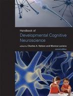 Handbook of Developmental Cognitive Neuroscience 2e di Charles A. Nelson edito da MIT Press