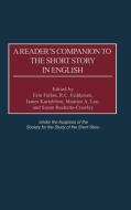 A Reader's Companion to the Short Story in English di Society for the Study of the Short Story edito da GREENWOOD PUB GROUP
