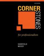Cornerstones for Professionalism Plus New Mystudentsuccesslab 2012 Update -- Access Card Package di Robert M. Sherfield, Patricia G. Moody edito da Prentice Hall
