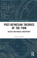 Post-Keynesian Theories Of The Firm di Nobantu Mbeki edito da Taylor & Francis Ltd
