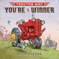 Tractor Mac You're a Winner di Billy Steers edito da FARRAR STRAUSS & GIROUX