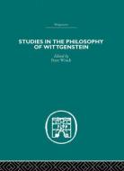 Studies in the Philosophy of Wittgenstein edito da Taylor & Francis Ltd