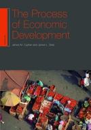 The Process Of Economic Development di James M. Cypher, James L. Dietz edito da Taylor & Francis Ltd