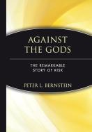 Against the Gods di Peter L. Bernstein edito da John Wiley & Sons