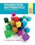 Student Solution Manual for Foundation Mathematics for the Physical Sciences di K. F. Riley edito da Cambridge University Press