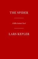 The Spider di Lars Kepler edito da KNOPF