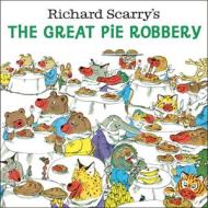 Richard Scarry's the Great Pie Robbery di Richard Scarry edito da RANDOM HOUSE
