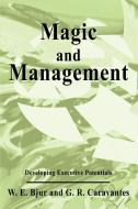 Magic and Management di G. R. Caravantes edito da iUniverse