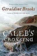Caleb's Crossing di Geraldine Brooks edito da Viking Books