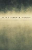 The Law of Life and Death di Elizabeth Price Foley edito da Harvard University Press