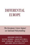 Differential Europe di Adrienne Hritier, Hzritier Adrienne, Anne-Ccile Douillet edito da Rowman & Littlefield Publishers