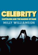 Celebrity di Milly Williamson edito da Polity Press