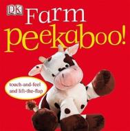 Farm Peekaboo! di Charlie Gardner edito da DK Publishing (Dorling Kindersley)