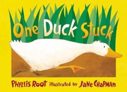 One Duck Stuck di Phyllis Root edito da Candlewick Press (MA)