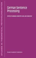 German Sentence Processing di Barbara Hemforth, Lars Konieczny edito da Springer Netherlands