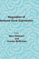 Regulation of Immune Gene Expression di Marc Feldmann, Andrew McMichael edito da SPRINGER NATURE