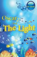 Oscar And The Light di Rt Errill edito da Rt Books