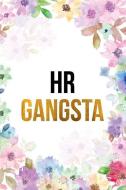HR Gangsta: Funny College Ruled Notebook/Journal di Silly Chilly Frilly Journals edito da INDEPENDENTLY PUBLISHED