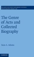The Genre of Acts and Collected Biography di Sean A. Adams edito da Cambridge University Press