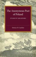 The Anonymous Poet of Poland di Monica M. Gardner edito da Cambridge University Press
