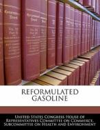 Reformulated Gasoline edito da Bibliogov