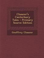 Chaucer's Canterbury Tales di Geoffrey Chaucer edito da Nabu Press