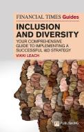 The Financial Times Guide To Inclusion And Diversity di Vikki Leach edito da Pearson Education Limited