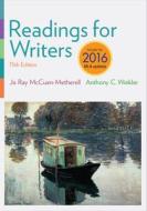 Readings For Writers, 2016 Mla Update di Anthony C. Winkler, Jo Ray McCuen-Metherell edito da Cengage Learning, Inc
