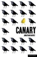 Canary di Jonathan Harvey edito da BLOOMSBURY 3PL