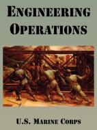 Engineering Operations di United States Marine Corps edito da INTL LAW & TAXATION PUBL