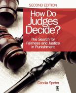 How Do Judges Decide? di Cassia Spohn edito da SAGE Publications, Inc