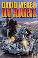 Old Soldiers di David Weber edito da Baen Books