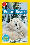 National Geographic Kids Readers: Polar Bears di Laura Marsh edito da National Geographic Kids