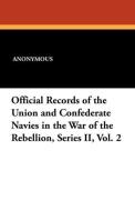 Official Records of the Union and Confederate Navies in the War of the Rebellion, Series II, Vol. 2 di Anonymous edito da Wildside Press
