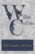 The Legacy of Cain di Wilkie Collins edito da Read Books