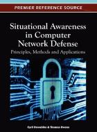 Situational Awareness in Computer Network Defense edito da Information Science Reference