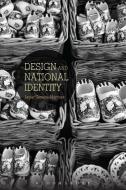 Design and National Identity di Javier Gimeno Martinez edito da Bloomsbury Publishing PLC