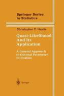 Quasi-Likelihood And Its Application di Christopher C. Heyde edito da Springer New York