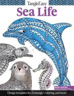 TangleEasy Sea Life di Ben Kwok edito da Fox Chapel Publishing