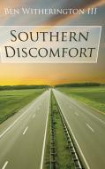 Southern Discomfort di Ben Witherington edito da Wipf and Stock