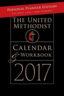 United Methodist Calendar Workbook 2017 edito da Clc Publications
