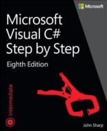 Microsoft Visual C# Step By Step di John Sharp edito da Microsoft Press,u.s.