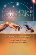 Biomimetisme & Management: : Lecons de La Nature di Olga a. Bogatyreva, Alexandr E. Shillerov edito da Createspace